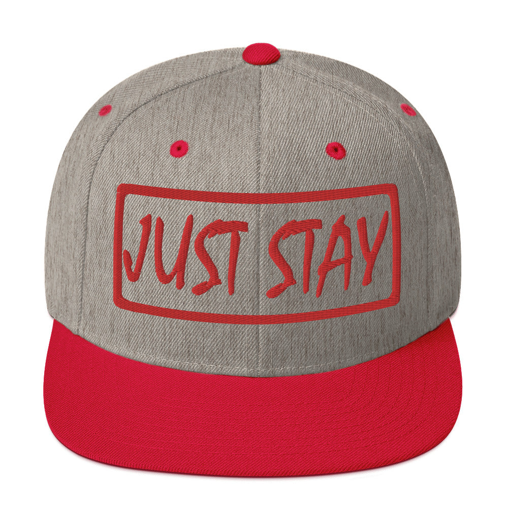 JUST STAY (Embroidered 3D puff red) Snapback Hat