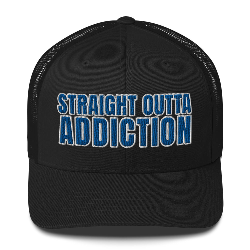 Straight Outta Addiction - (Embroidered) Trucker Hat