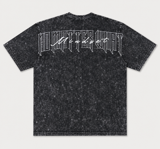 No Matter What Mindset Mineral Wash Tee