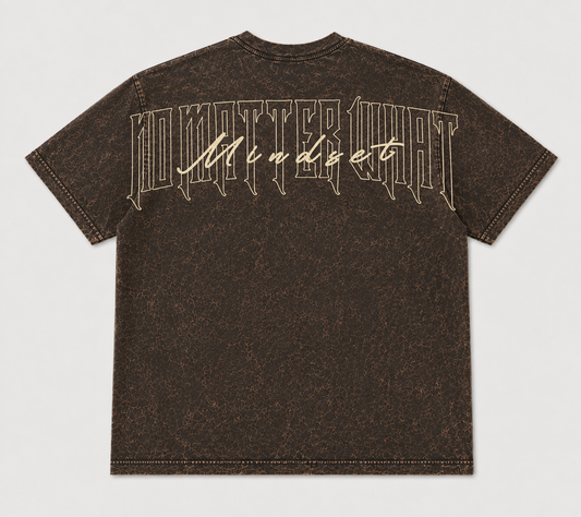 N Matter What Mindset Mineral Wash Tee-Brown