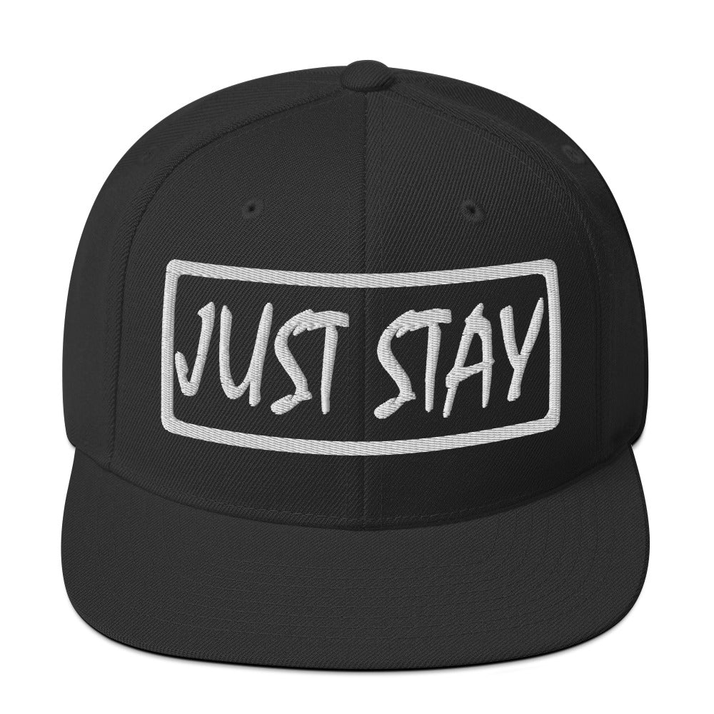 JUST STAY (3d puff Embroidered white) Snapback Hat