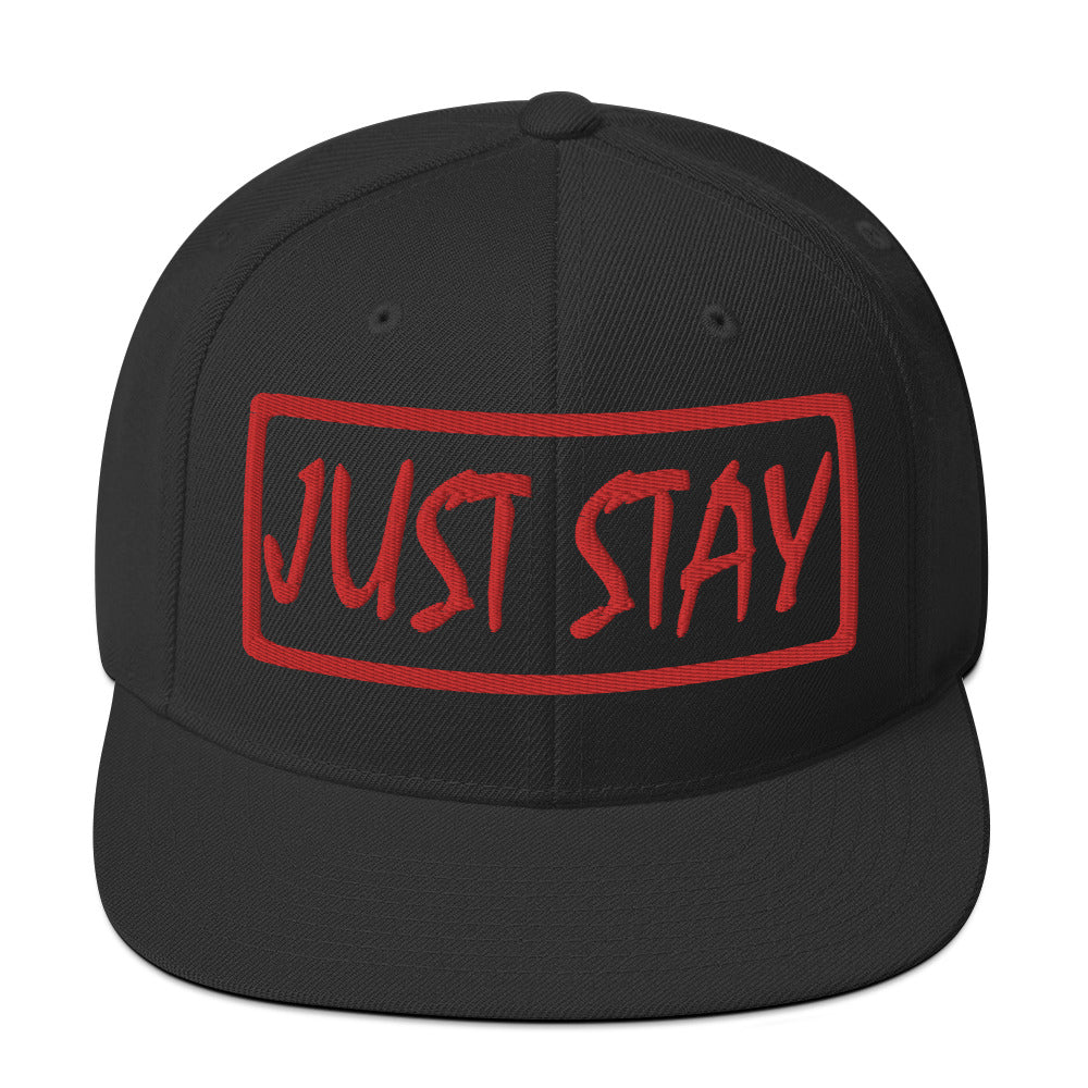 JUST STAY (Embroidered 3D puff red) Snapback Hat