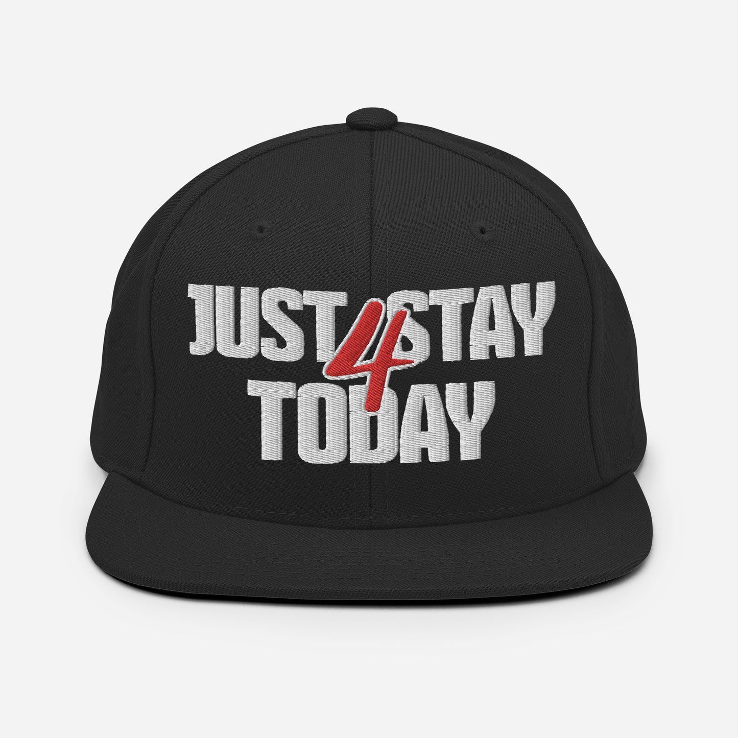 JUST STAY 4 TODAY- (Embroidered White/red) Snapback Hat