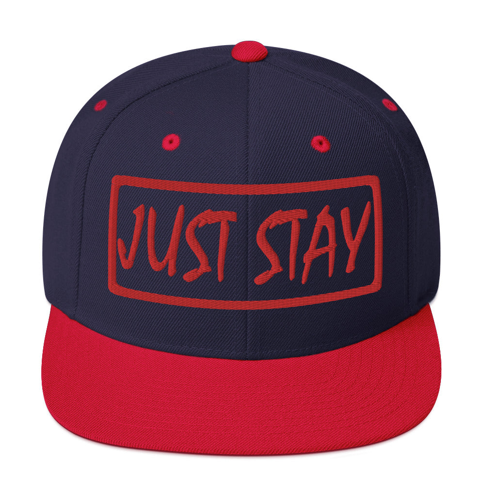 JUST STAY (Embroidered 3D puff red) Snapback Hat