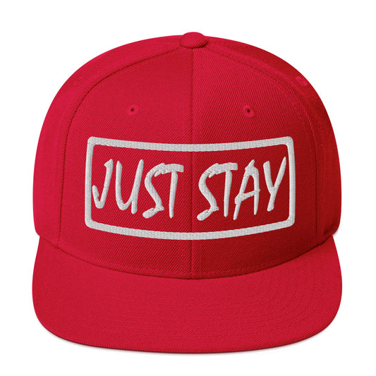 JUST STAY (3d puff Embroidered white) Snapback Hat
