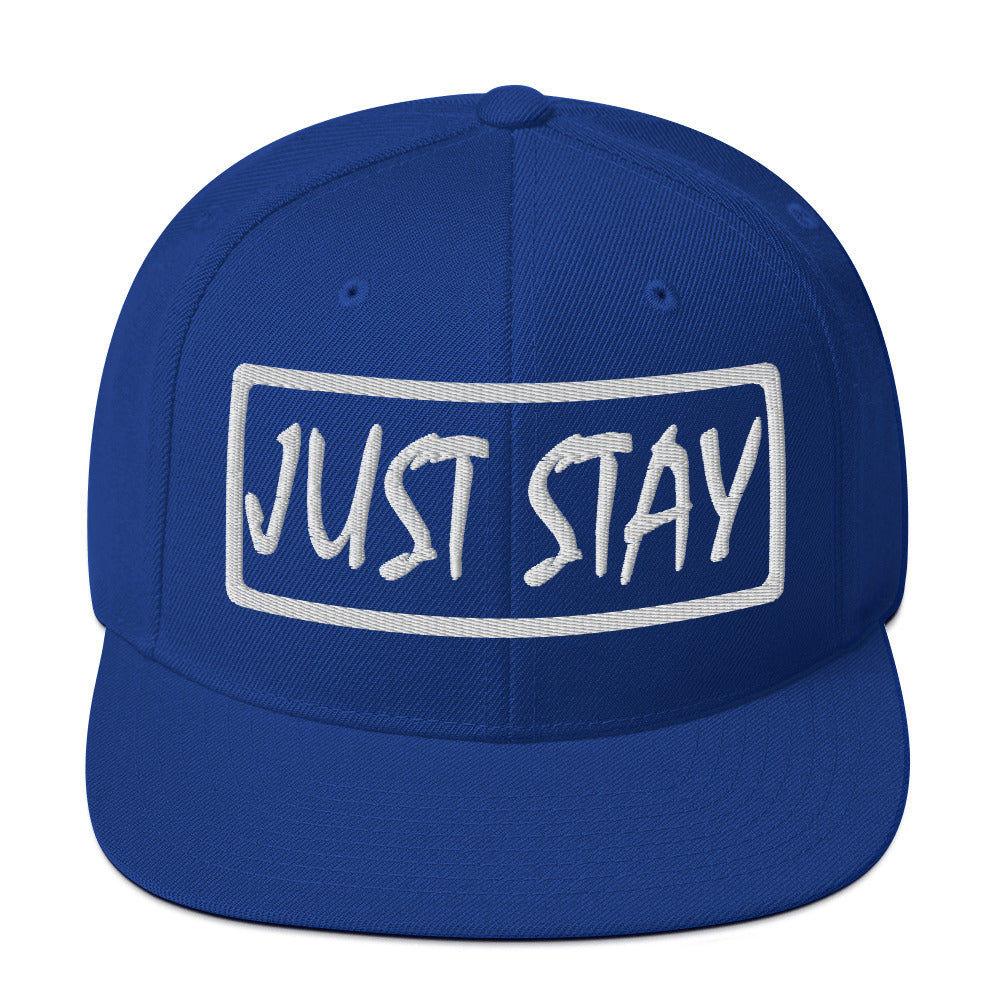 JUST STAY (3d puff Embroidered white) Snapback Hat