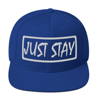 JUST STAY (3d puff Embroidered white) Snapback Hat