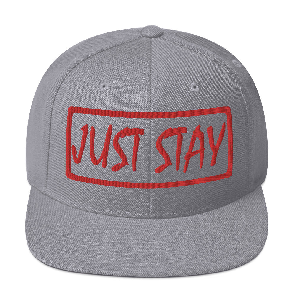 JUST STAY (Embroidered 3D puff red) Snapback Hat