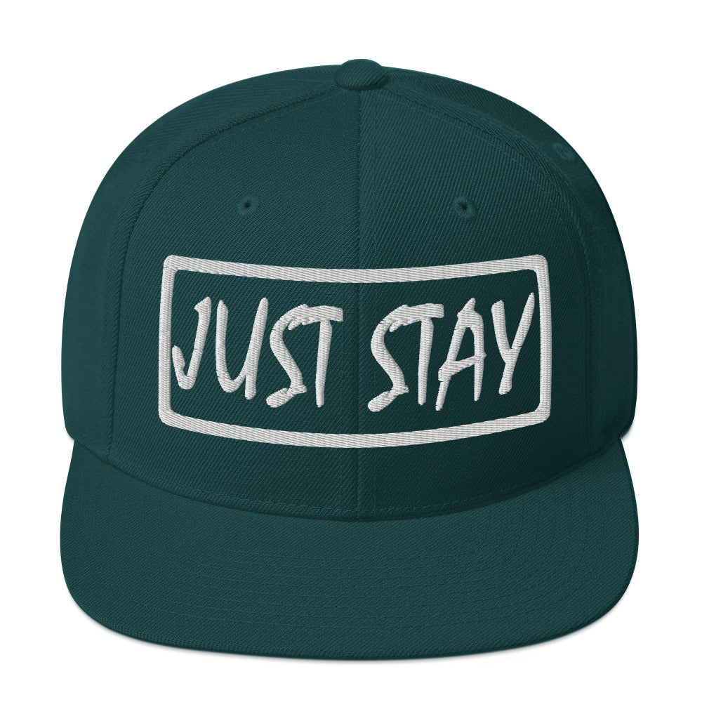 JUST STAY (3d puff Embroidered white) Snapback Hat