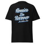 Men's-HOMIES DO RECOVER-classic tee