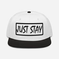 JUST STAY (3D Puff Embroidered black) Snapback Hat