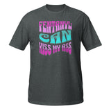 Women's-FENTANYL CAN KISS MY ASS- Unisex T-Shirt