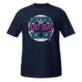 Women's-JUST STAY (PINK/white/teal/blue) Unisex T-Shirt