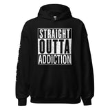 STRAIGHT OUTTA ADDICTION- Hoodie